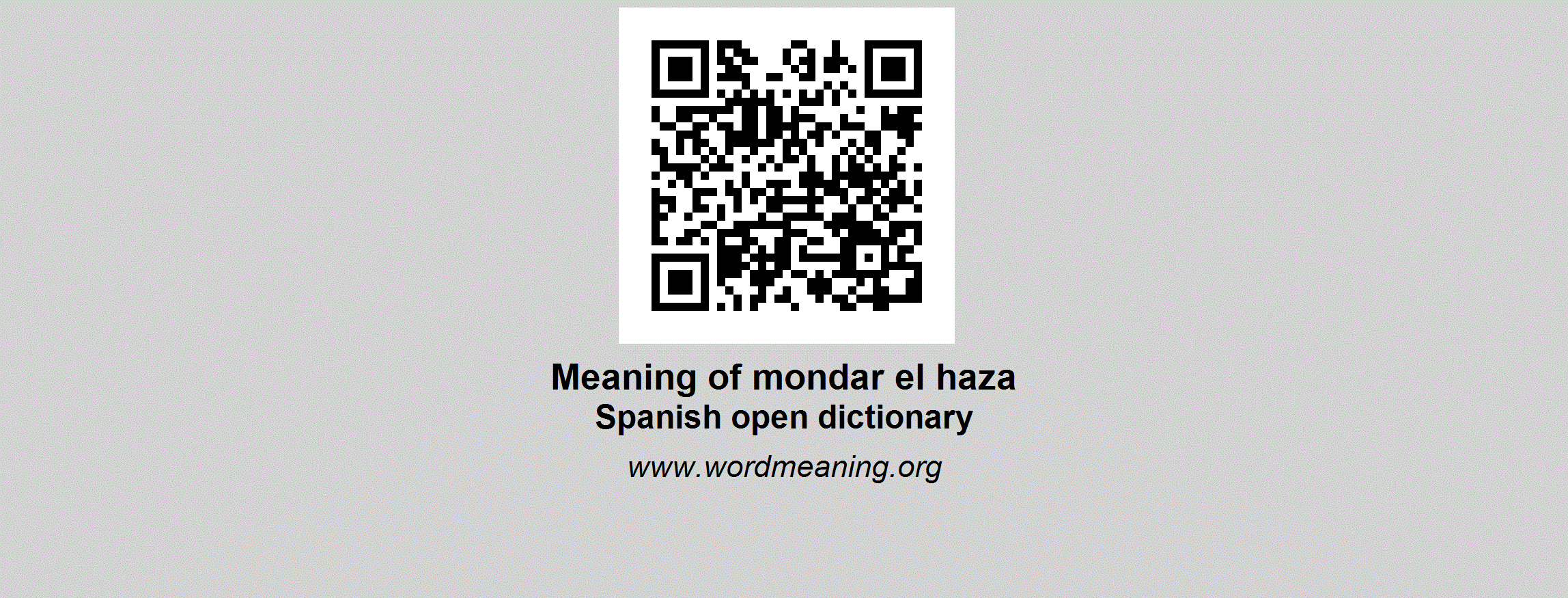 MONDAR EL HAZA  Spanish open dictionary